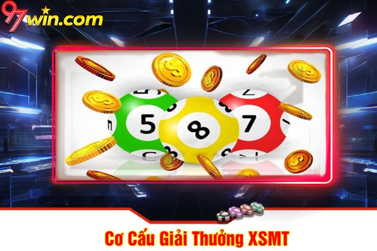 Cơ Cấu Giải Thưởng XSMT