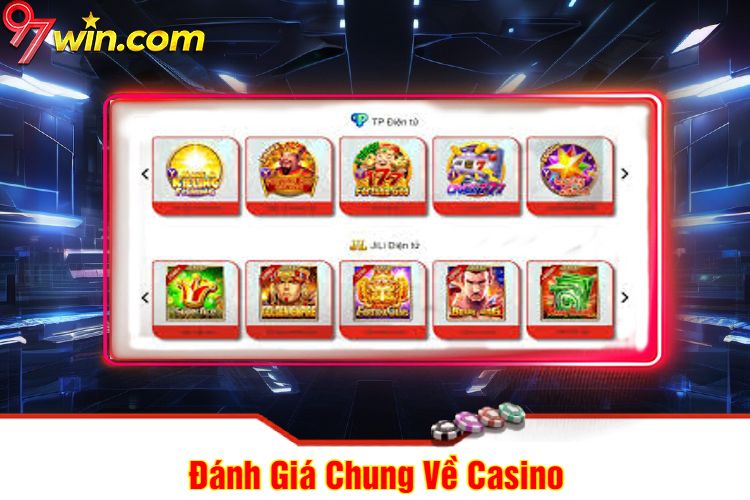 Đánh Giá Chung Về Casino