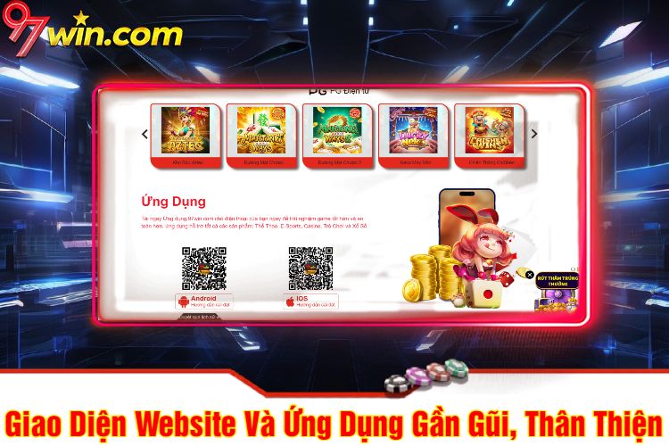 Giao Diện Website Và Ứng Dụng Gần Gũi, Thân Thiện