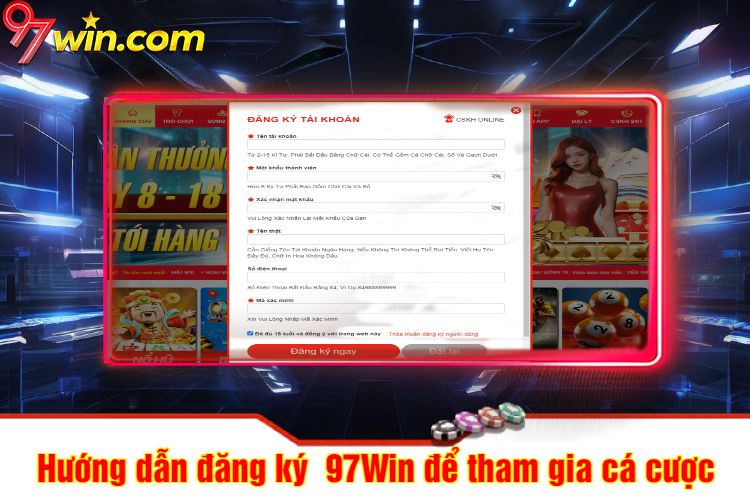 Hướng dẫn đăng ký 97win để tham gia cá cược